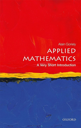 Alain Goriely - Applied Mathematics: A Very Short Introduction