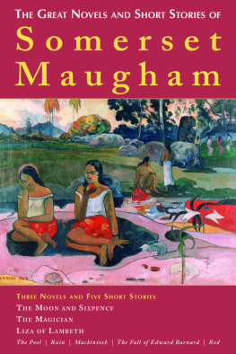 W. Somerset Maugham - The Great Novels and Short Stories of Somerset Maugham