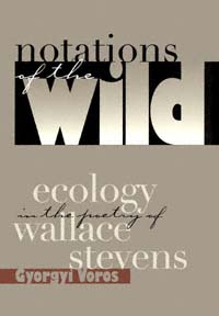 title Notations of the Wild Ecology in the Poetry of Wallace Stevens - photo 1