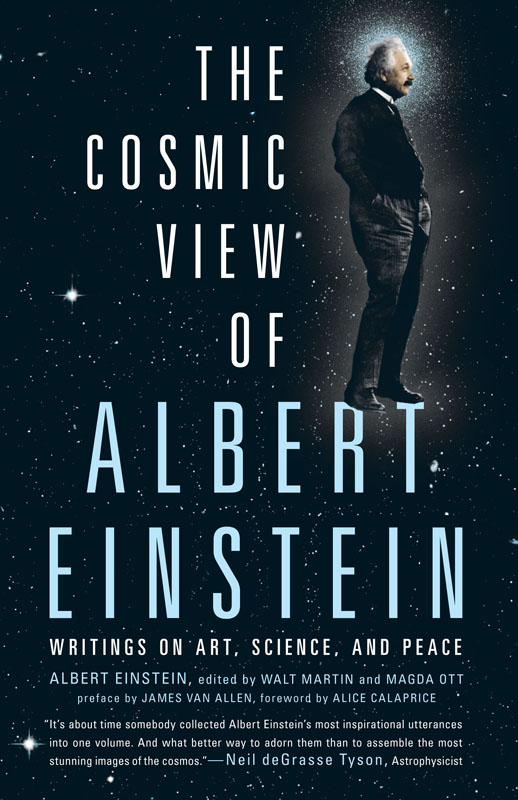 ACCLAIM FOR THE COSMIC VIEW OF ALBERT EINSTEIN Periodically throughout human - photo 1