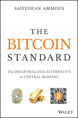 Saifedean Ammous - The Bitcoin Standard: The Decentralized Alternative to Central Banking