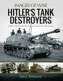 Paul Thomas Hitler’s Tank Destroyers