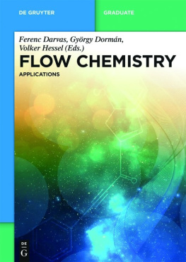 Ferenc Darvas Flow Chemistry volume 2: Applications