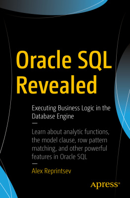 Alex Reprintsev - Oracle SQL Revealed: Executing Business Logic in the Database Engine