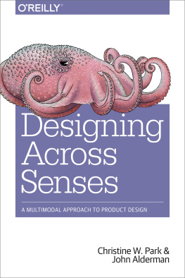 Christine W. Park Designing Across Senses: A Multimodal Approach to Product Design