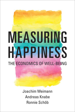 Joachim Weimann Measuring Happiness: The Economics of Well-Being