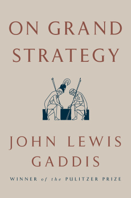 John Lewis Gaddis - On Grand Strategy