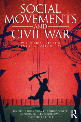 Donatella della Porta et al. - Social Movements and Civil War: When Protests for Democratization Fail