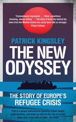 Patrick Kingsley - The New Odyssey: The Story of Europe’s Refugee Crisis