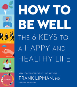 Frank Lipman How to Be Well: The 6 Keys to a Happy and Healthy Life