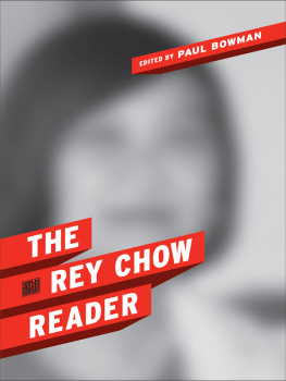 Rey Chow - The Rey Chow Reader