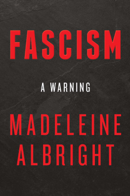 Madeleine Albright - Fascism: A Warning