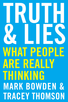 Mark Bowden - Truth and Lies: What People Are Really Thinking