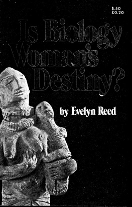 Evelyn Reed Is Biology Woman’s Destiny?