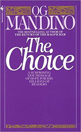 Og Mandino - The Choice: A Surprising New Message of Hope