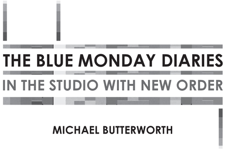 The Blue Monday Diaries In the Studio with New Order - image 2