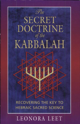 Leonora Leet - The Secret Doctrine of the Kabbalah: Recovering the Key to Hebraic Sacred Science