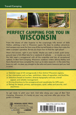 Kevin Revolinski - Best Tent Camping: Wisconsin: Your Car-Camping Guide to Scenic Beauty, the Sounds of Nature, and an Escape from Civilization