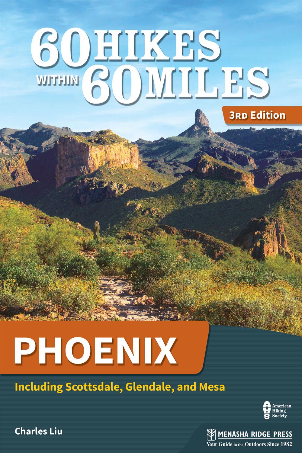 60 Hikes Within 60 Miles Phoenix Including Scottsdale Glendale and Mesa - photo 1