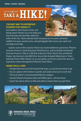 Charles Liu 60 Hikes Within 60 Miles: Phoenix: Including Scottsdale, Glendale, and Mesa
