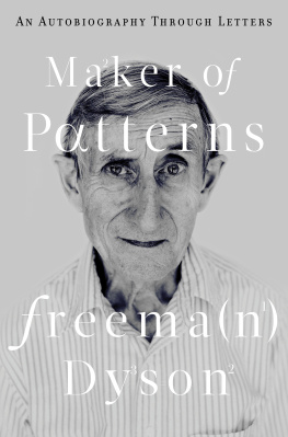 Freeman Dyson Maker of Patterns