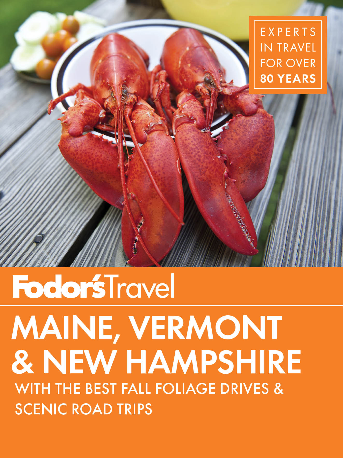 Fodors Maine Vermont New Hampshire with the Best Fall Foliage Drives Scenic Road Trips - photo 1