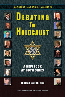 Thomas Dalton Debating the Holocaust - A New Look at Both Sides