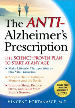 Vincent Fortanasce The Anti-Alzheimer’s Prescription: The Science-Proven Prevention Plan to Start at Any Age