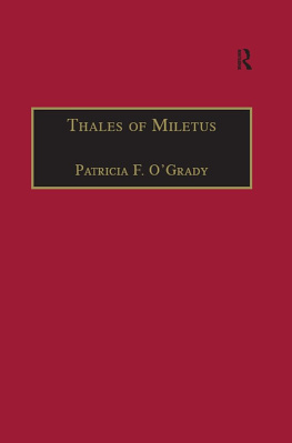 Patricia F. O’Grady - Thales of Miletus: The Beginnings of Western Science and Philosophy