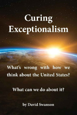 David Swanson - Curing Exceptionalism: What’s Wrong With How We Think About the United States? What Can We Do About It?