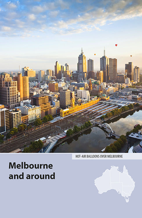 INTRODUCTION TO MELBOURNE AND AROUND Melbourne is Australias second-largest - photo 2