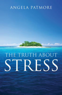 Angela Patmore - Truth About Stress