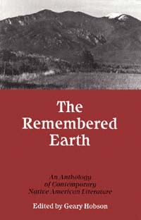 title The Remembered Earth An Anthology of Contemporary Native American - photo 1