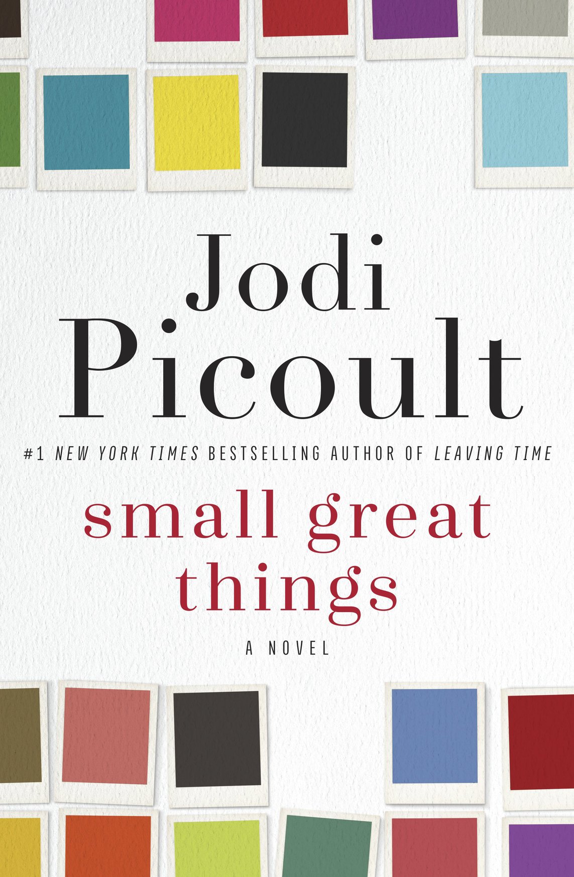 Small Great Things A Novel - photo 1