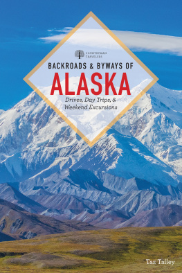 Taz Tally - Backroads & Byways of Alaska