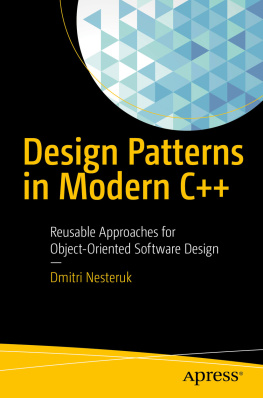 Dmitri Nesteruk Design Patterns in Modern C++: Reusable Approaches for Object-Oriented Software Design