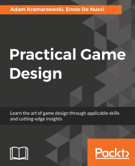 Adam Kramarzewski - Practical Game Design