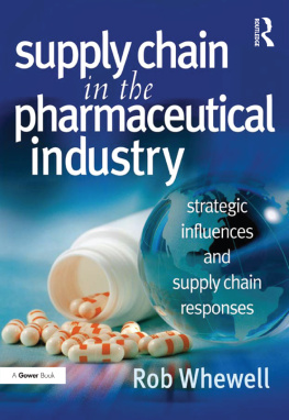 Rob Whewell - Supply Chain in the Pharmaceutical Industry: Strategic Influences and Supply Chain Responses
