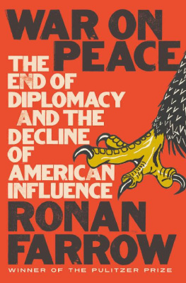 Ronan Farrow - War on Peace: The End of Diplomacy and the Decline of American Influence