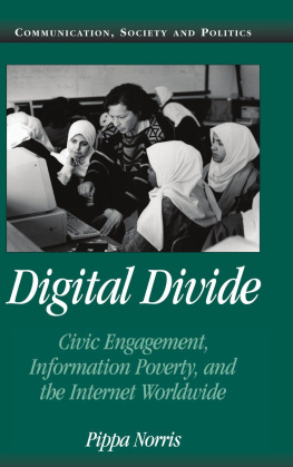 Pippa Norris - Digital Divide: Civic Engagement, Information Poverty, and the Internet Worldwide