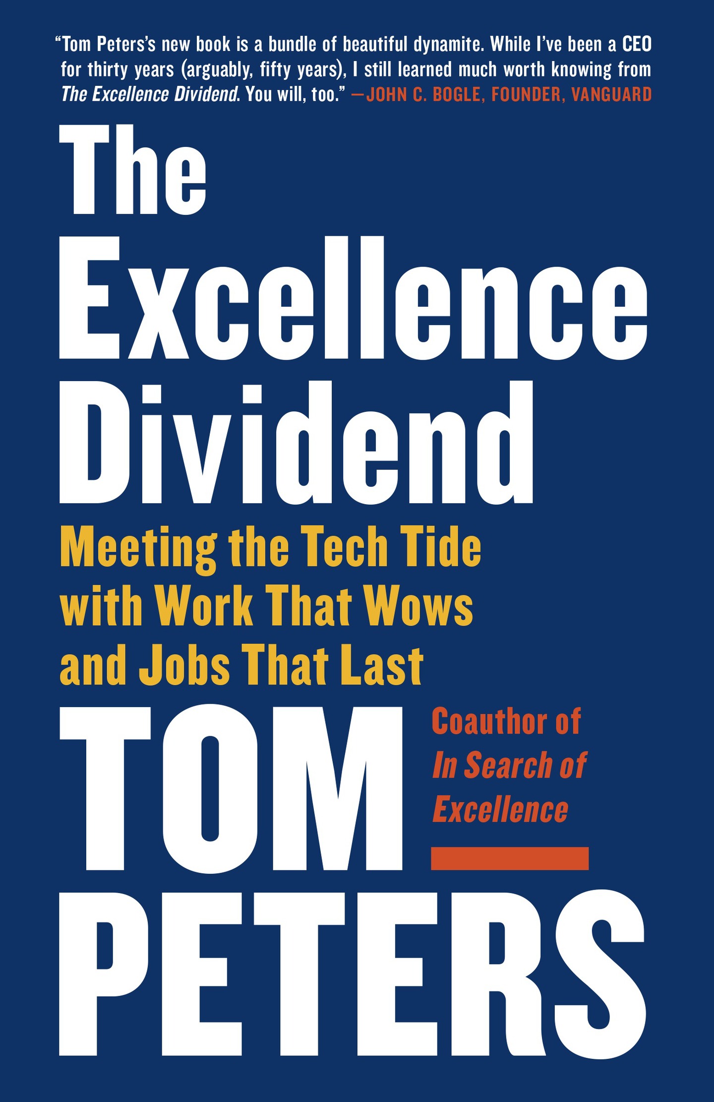 Advance Praise for THE EXCELLENCE DIVIDEND Wow jumps off every page of Tom - photo 1