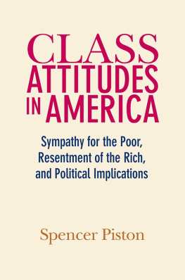 Piston - Class Attitudes in America: Sympathy for the Poor, Resentment of the Rich, and Political Implications