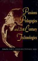 title Passions Pedagogies and 21st Century Technologies author - photo 1