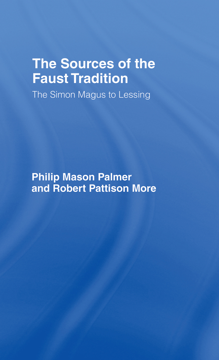 THE SOURCES OF THE FAUST TRADITION FROM SIMON MAGUS TO LESSING THE SOURCES OF - photo 1