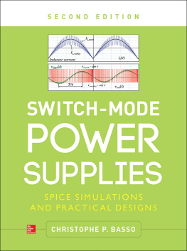 Christophe P. Basso - Switch-Mode Power Supplies: SPICE Simulations and Practical Designs