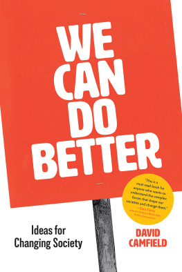 David Camfield We Can Do Better: Ideas for Changing Society