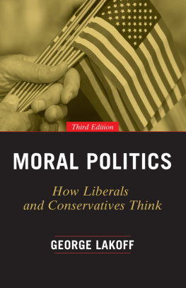 George Lakoff - Moral Politics: How Liberals and Conservatives Think