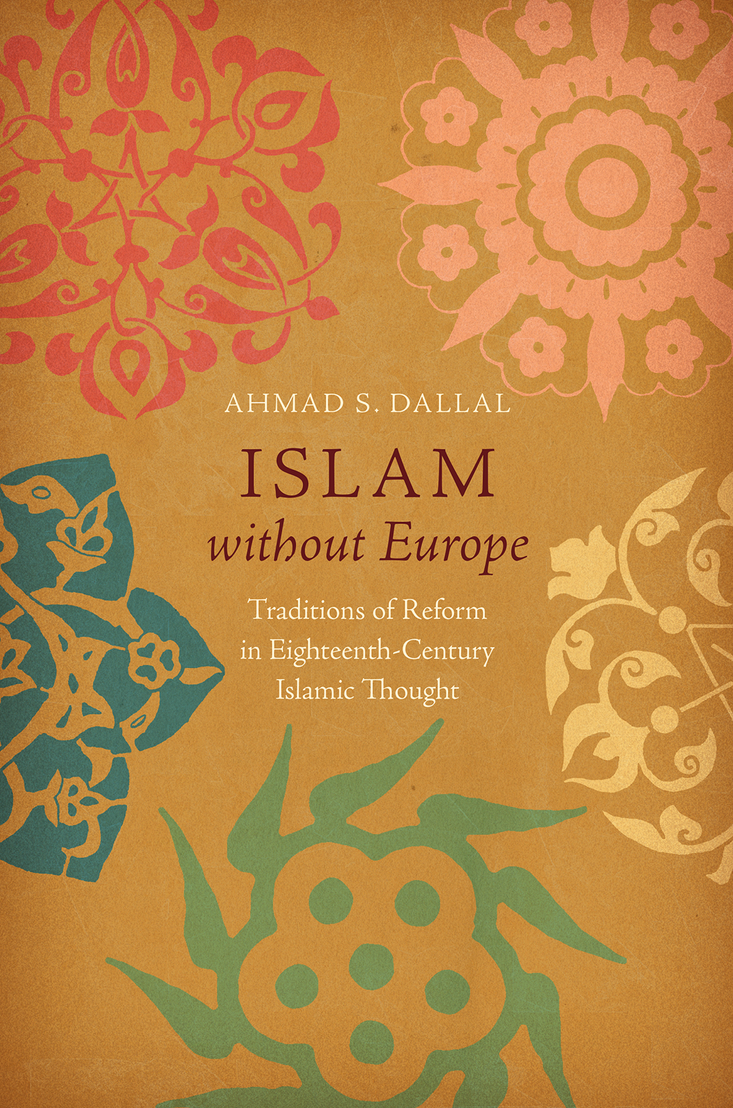 Contents Islam without Europe Islamic Civilization and Muslim Networks Carl - photo 1