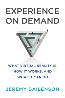 Jeremy Bailenson - Experience on Demand: What Virtual Reality Is, How It Works, and What It Can Do