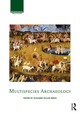 Suzanne E. Pilaar Birch Multispecies Archaeology